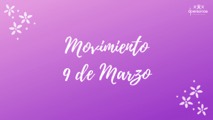 dpersonas.com movimiento 9 de marzo movimiento 9 de marzo